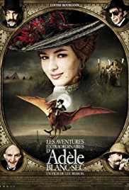 Les aventures extraordinaires Adele Blanc-Sec 2010 Dub in Hindi Full Movie